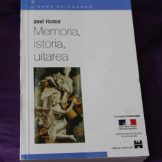 Paul Ricoeur – Memoria, istoria, uitarea
