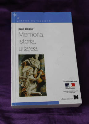 Paul Ricoeur &amp;ndash; Memoria, istoria, uitarea foto