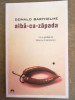 Alba-ca-Zapada - Donald Barthelme (Leda, 2009) - Roman