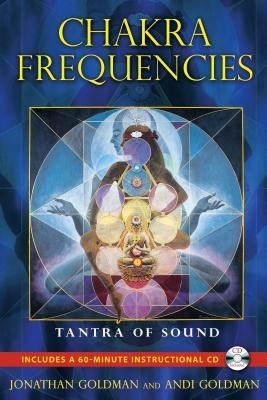 Chakra Frequencies: Tantra of Sound [With CD (Audio)] foto