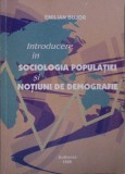 INTRODUCERE IN SOCIOLOGIA POPULATIEI SI NOTIUNI DE DEMOGRAFIE-EMILIAN BUJOR-261367
