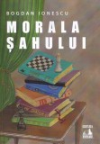 Morala sahului - Bogdan Ionescu