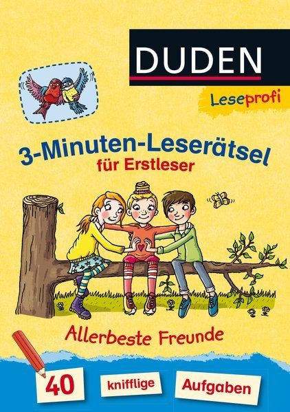 Leseprofi - 3-Minuten-Leser&auml;tsel f&uuml;r Erstleser: Allerbeste Freunde