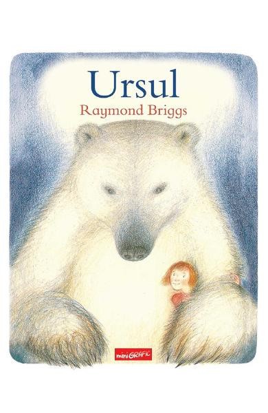 Ursul, Raymond Briggs - Editura Art