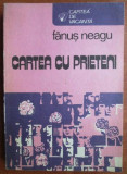 Fanus Neagu - Cartea cu prieteni