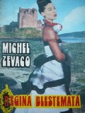 Regina blestemata - Michel Zevaco