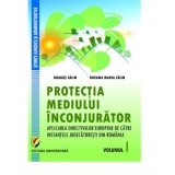 Protectia mediului inconjurator. Volumul 1 - Dragos Calin, Roxana-Maria Calin
