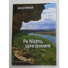 PE NISTRU , SPRE IZVOARE de ALECU RENITA , 2021