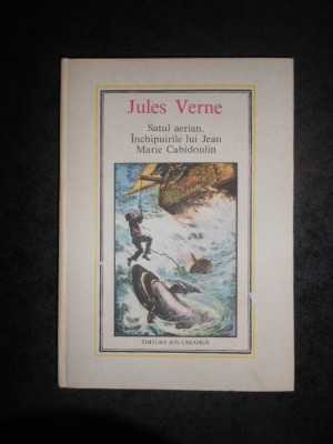 JULES VERNE - SATUL AERIAN / INCHIPUIRILE LUI JEAN MARIE CABIDOULIN (1986) foto