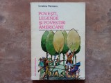Cristina Petrescu - Povesti, Legende si Povestiri Americane, 1992
