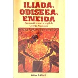 ILIADA, ODISEEA, ENEIDA-GEORGE ANDREESCU-263505