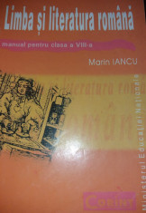 LIMBA SI LITERATURA ROMANA MANUAL PENTRU CLASA A VIII-A MARIN IANCU foto