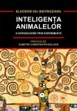 Carte Inteligența Animalelor Eleodor Bistriceanu experimente Paperback Școala Ardeleană studii cognitive