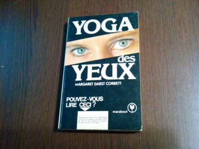 YOGA DES YEUX - Margaret Darst Corbett - Marabout, 1962, 250 p. foto