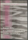 Cumpara ieftin PENTRU ISTORIA UNEI JERTFE: TRAIAN DORZ SI VANTURILE POTRIVNICE OASTEI DOMNULUI (EDITURA OASTEA DOMNULUI / SIBIU, 2004)