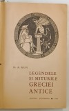 LEGENDELE SI MITURILE GRECIEI ANTICE de N. A. KUN 1964 *EDITIE CARTONATA