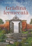 Gradina Fermecata - Sarah Addison Allen, Litera, 2021, Blue Moon, Roman, Paperback, 238 pagini