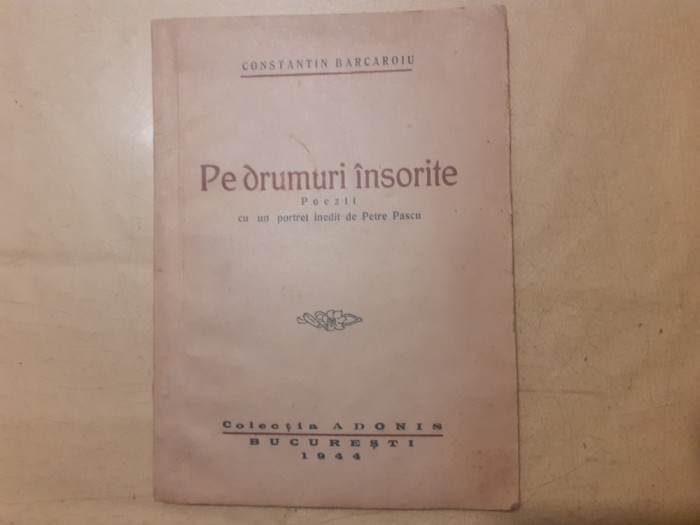PE DRUMURI INSORITE-CONSTANTIN BARCAROIU CU DEDICATIE-1944a1.