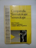 COMPENDIU DE DERMATOLOGIE SI VENEROLOGIE - Dan FORSEA , Raluca POPESCU , Catalin Mihai POPESCU