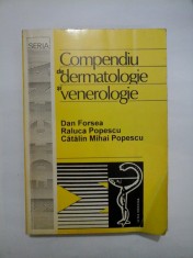 COMPENDIU DE DERMATOLOGIE SI VENEROLOGIE - Dan FORSEA * Raluca POPESCU * Catalin Mihai POPESCU foto
