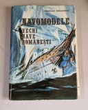 NAVOMODELE - VECHI NAVE ROMANESTI - CRISTIAN CRACIUNOIU (cu planse)