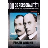 - 100 de personalitati - Oameni care au schimbat destinul lumii - Nr. 59 - Fratii Wright - 119723