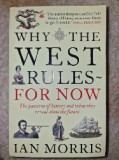 Why the west rules for now, Ian Morris