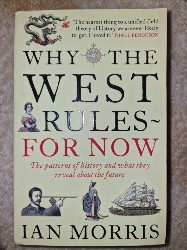 Why the west rules for now, Ian Morris