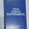 TEORIA CAMPULUI ELECTROMAGNETIC - C.I.MOCANU