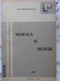 Morala si Religie, Paul Popescu-Neveanu, 1960, Filosofie, Romana, Anticariat