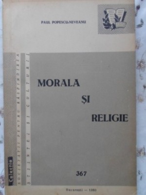 MORALA SI RELIGIE-PAUL POPESCU-NEVEANU-230080 foto