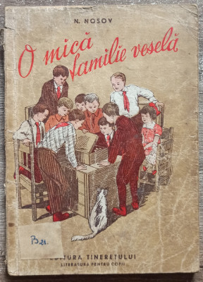 O mica familie vesela - N. Nosov// ilustratii M. Semenov foto