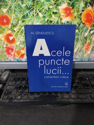 Al. Săndulescu, Acele puncte lucii... comentarii critice, București 2004, 029 foto