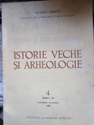 Studii si cercetari de istorie veche si arheologie tomul 43 octombrie -decembrie 1992 foto