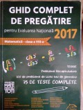 Dorel Luca - Ghid complet de pregatire pentru Evaluarea Nationala 2017 (Editia: 2017)