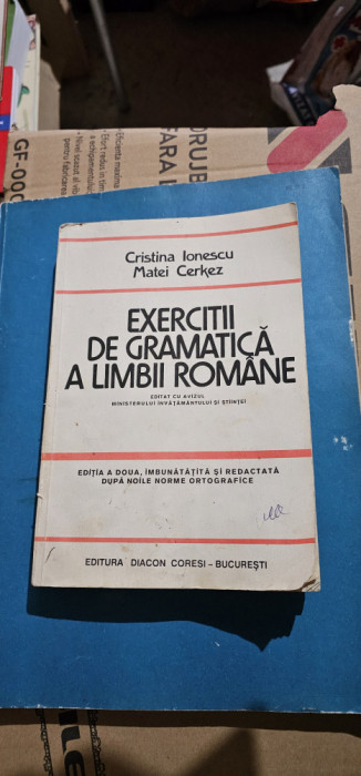 EXERCITII DE GRAMATICA A LIMBII ROMANE CRISTINA IONESCU MATEI CERKEZ EDIT CORESI