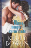 Kelly Bowen - Ultima noapte cu un conte