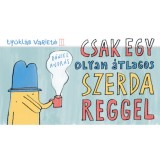 Csak egy olyan &aacute;tlagos szerda reggel - D&aacute;niel Andr&aacute;s