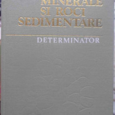 MINERALE SI ROCI SEDIMENTARE. DETERMINATOR-NICOLAE ANASTASIU