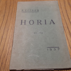 A. COTRUS (dedicatie-autograf) - HORIA -Tipografia "Olimpul", 1937, 32 p.