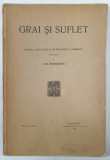 GRAI SI SUFLET , REVISTA &#039; INSTITUTULUI DE FILOLOGIE SI FOLKLOR &#039; , VOLUMUL V , FASC. 1 , 1931