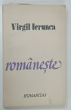 ROMANESTE de VIRGIL IERUNCA , 1991 * DEDICATIE