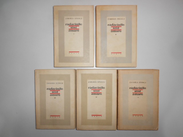 Zaharia Stancu - Radacinile sunt amare 5 volume (1958, prima editie)