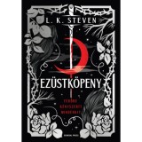 Ez&uuml;stk&ouml;peny - (K&uuml;l&ouml;nleges kiad&aacute;s) - L.K. Steven