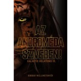 Az Androm&eacute;da sz&iacute;v&eacute;ben! - Bobbar Wellingtonv&eacute;r