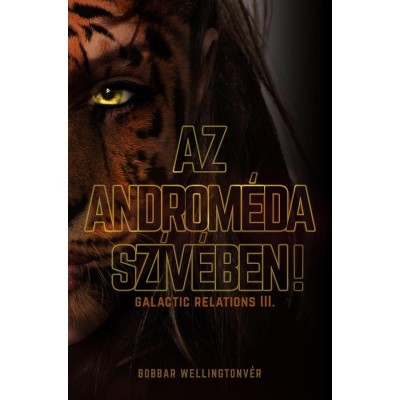 Az Androm&amp;eacute;da sz&amp;iacute;v&amp;eacute;ben! - Bobbar Wellingtonv&amp;eacute;r foto
