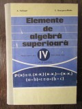 ELEMENTE DE ALGEBRA SUPERIOARA-A.HOLLINGER