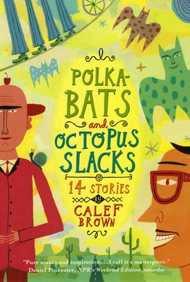 Polkabats and Octopus Slacks: 14 Stories foto