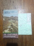 Pe Custurile Fagarasene - Ilie Fratu, Alpinism, Ghid Turistic, Editura Turism 1991, Harta Inclusa
