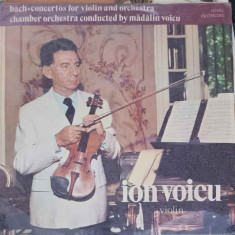 Disc vinil, LP. CONCERT NR.1 PENTRU VIOARA SI ORCHESTRA-ION VOICU, JOHANN SEBASTIAN BACH